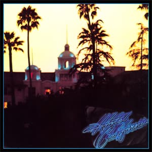 Hotel California – Eagles (1976)